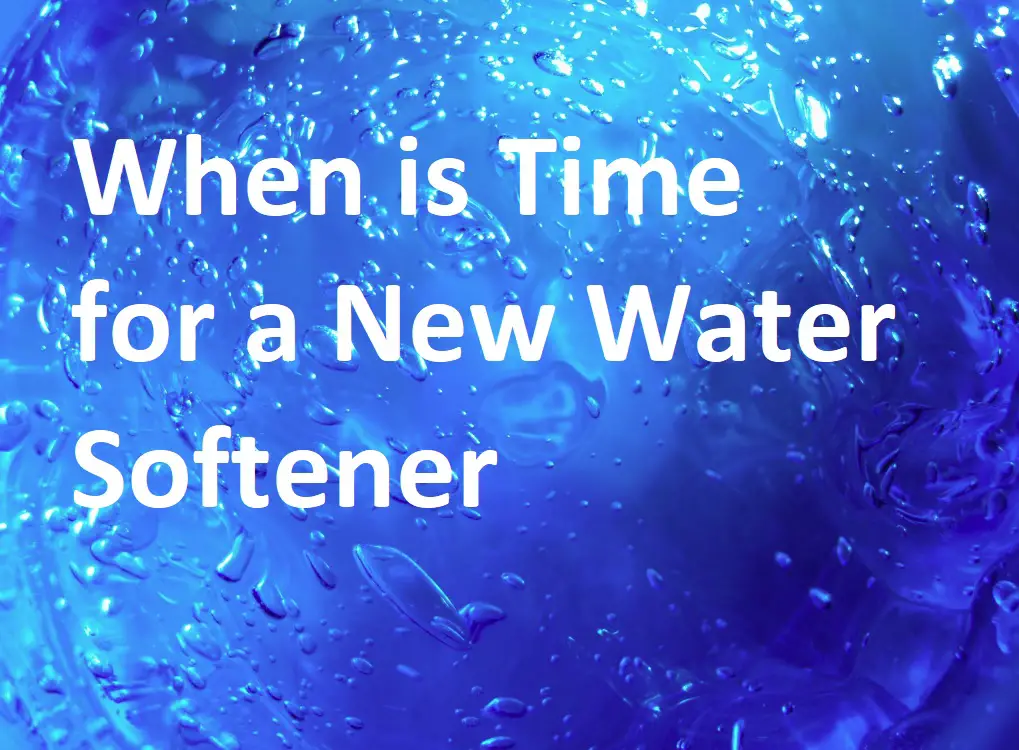¿Cuándo es el momento de comprar un nuevo ablandador de agua?