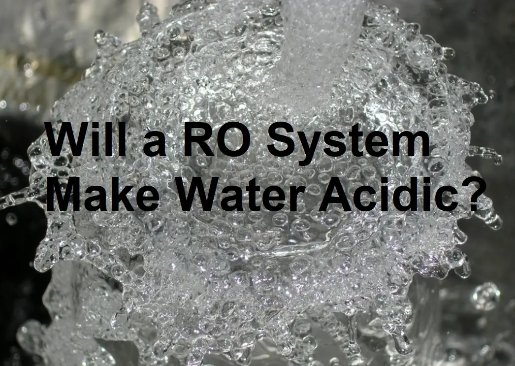¿Un sistema de ósmosis inversa acidificará el agua?